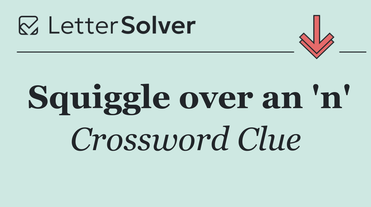Squiggle over an 'n'