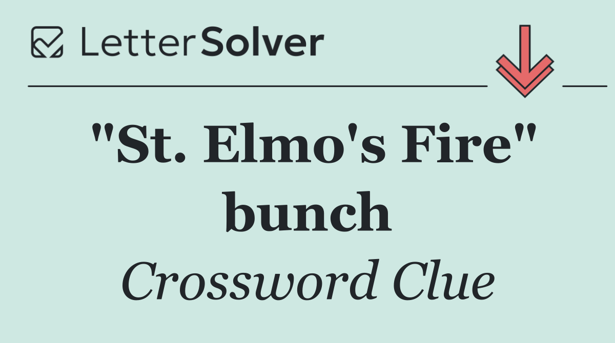 "St. Elmo's Fire" bunch