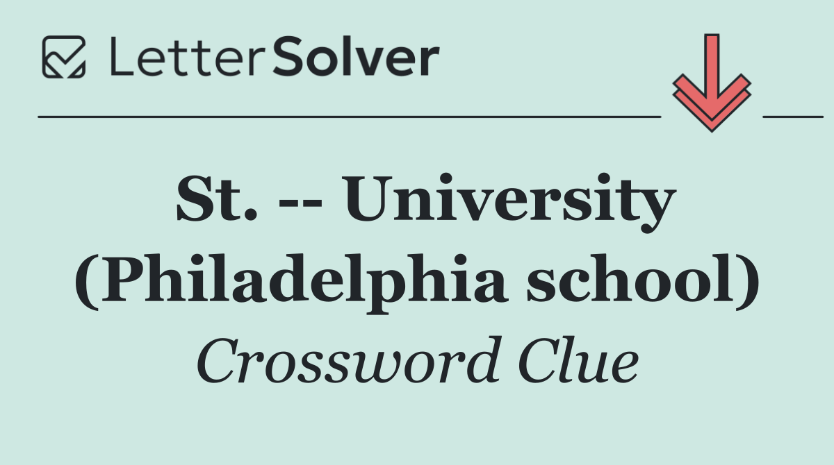 St.    University (Philadelphia school)