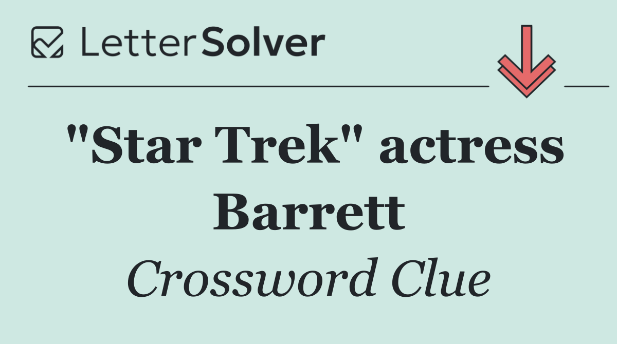 "Star Trek" actress Barrett