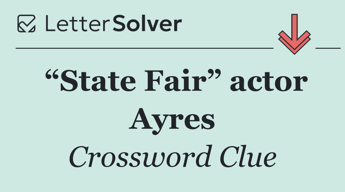“State Fair” actor Ayres