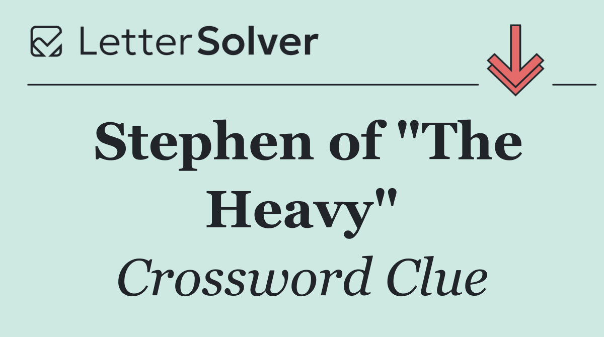 Stephen of "The Heavy"