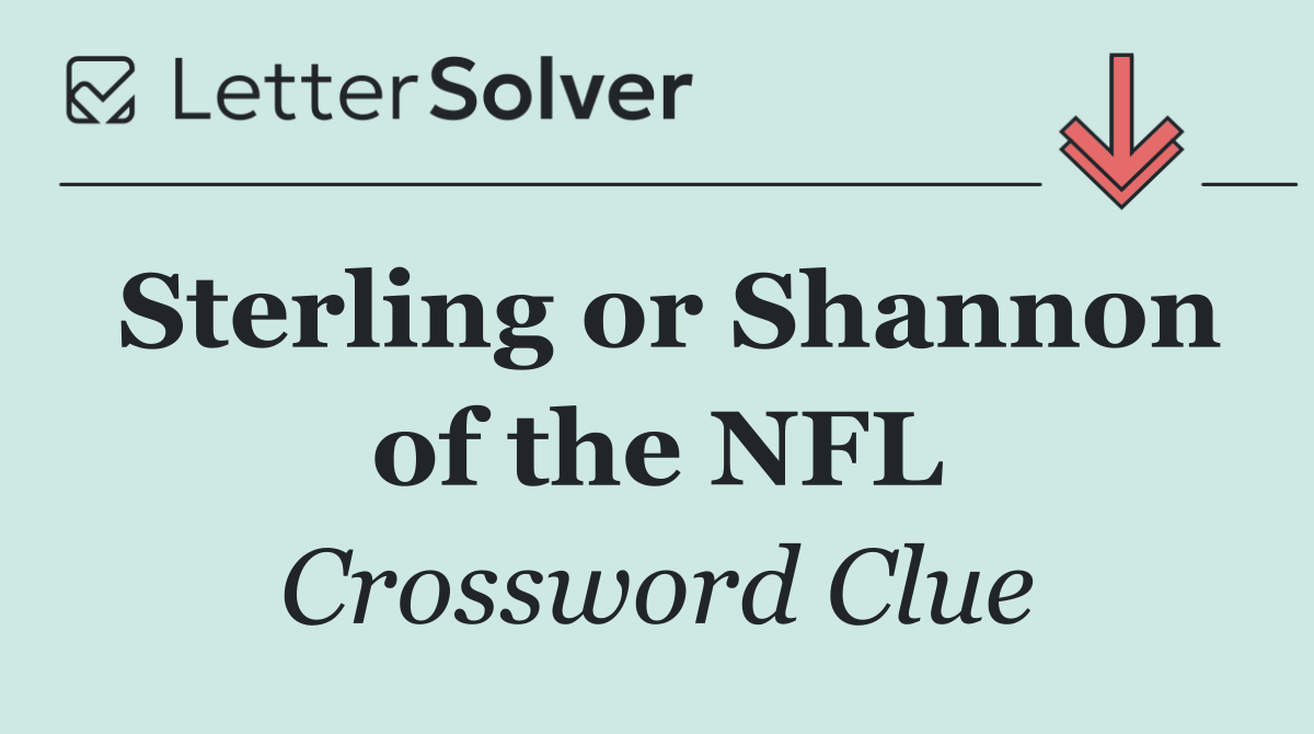 Sterling or Shannon of the NFL