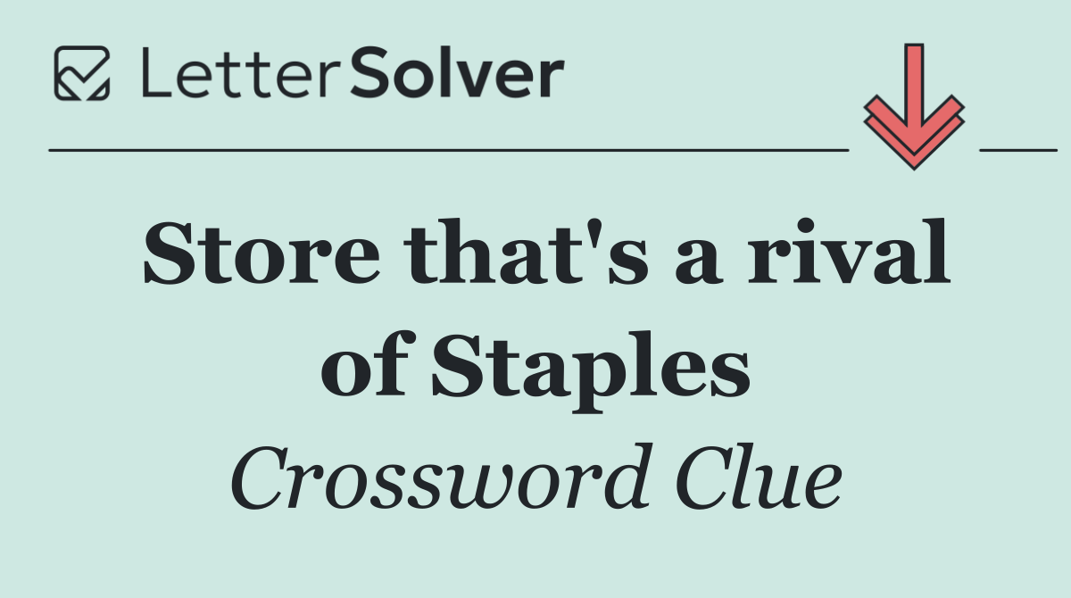 Store that's a rival of Staples