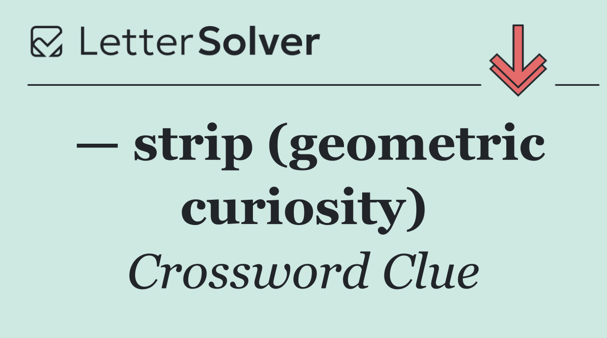 — strip (geometric curiosity)