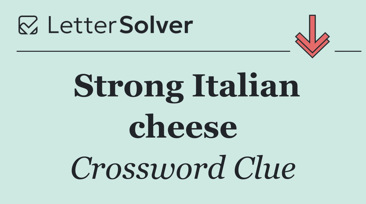 Strong Italian cheese