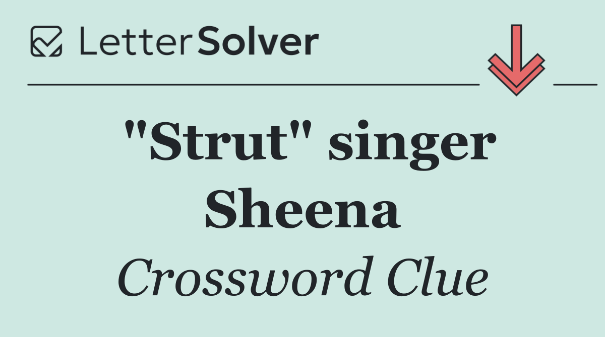 "Strut" singer Sheena