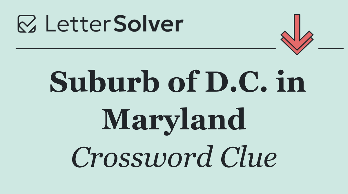 Suburb of D.C. in Maryland