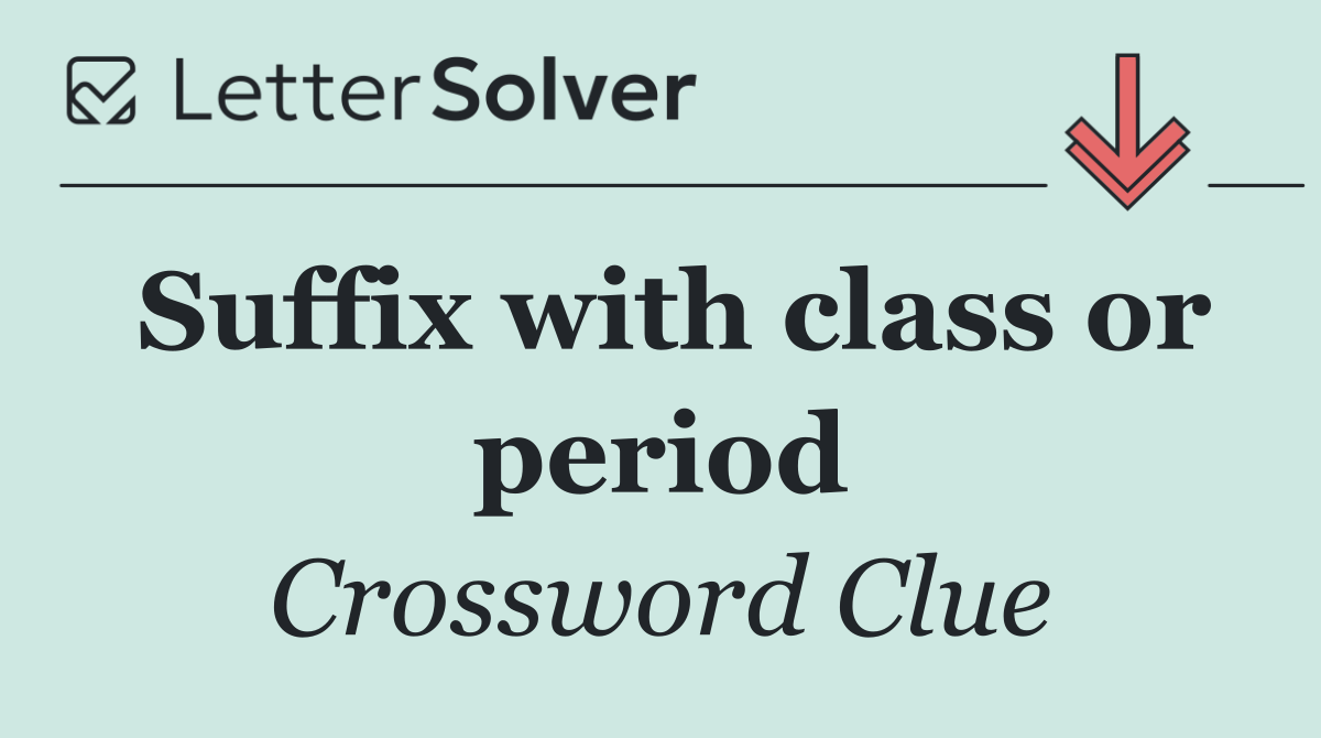 Suffix with class or period