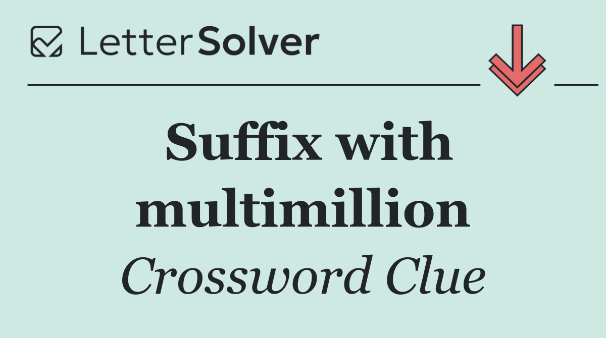 Suffix with multimillion
