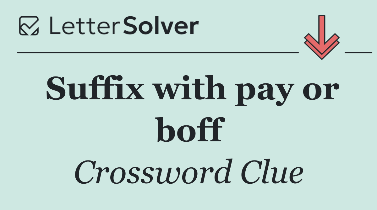 Suffix with pay or boff