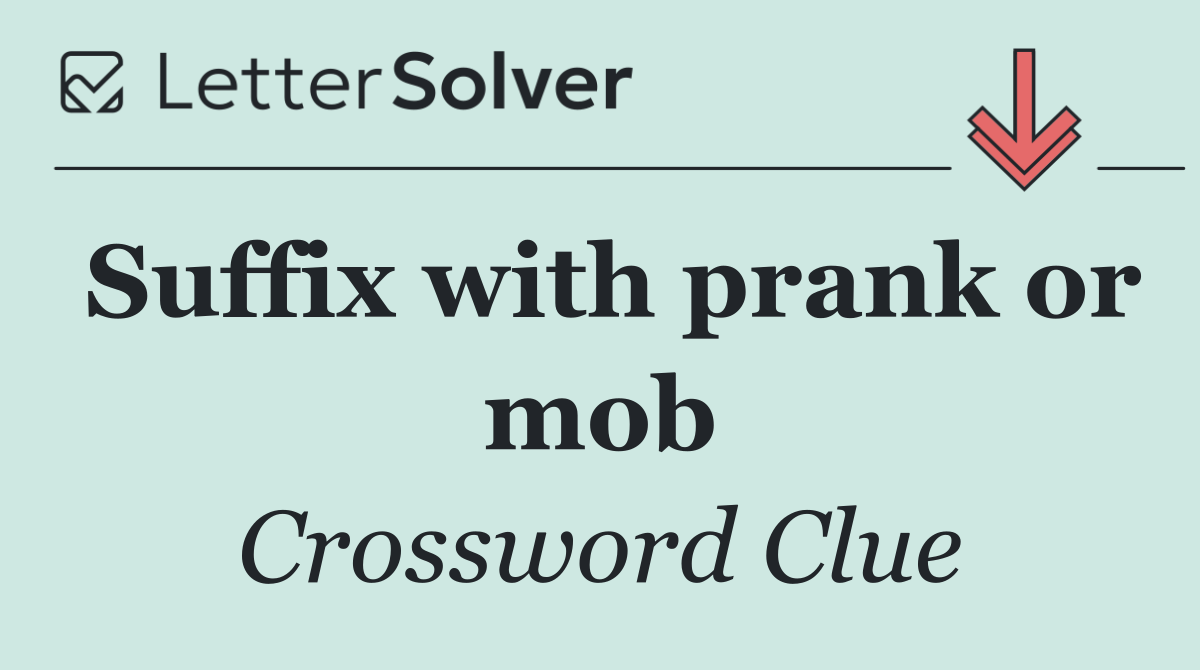 Suffix with prank or mob