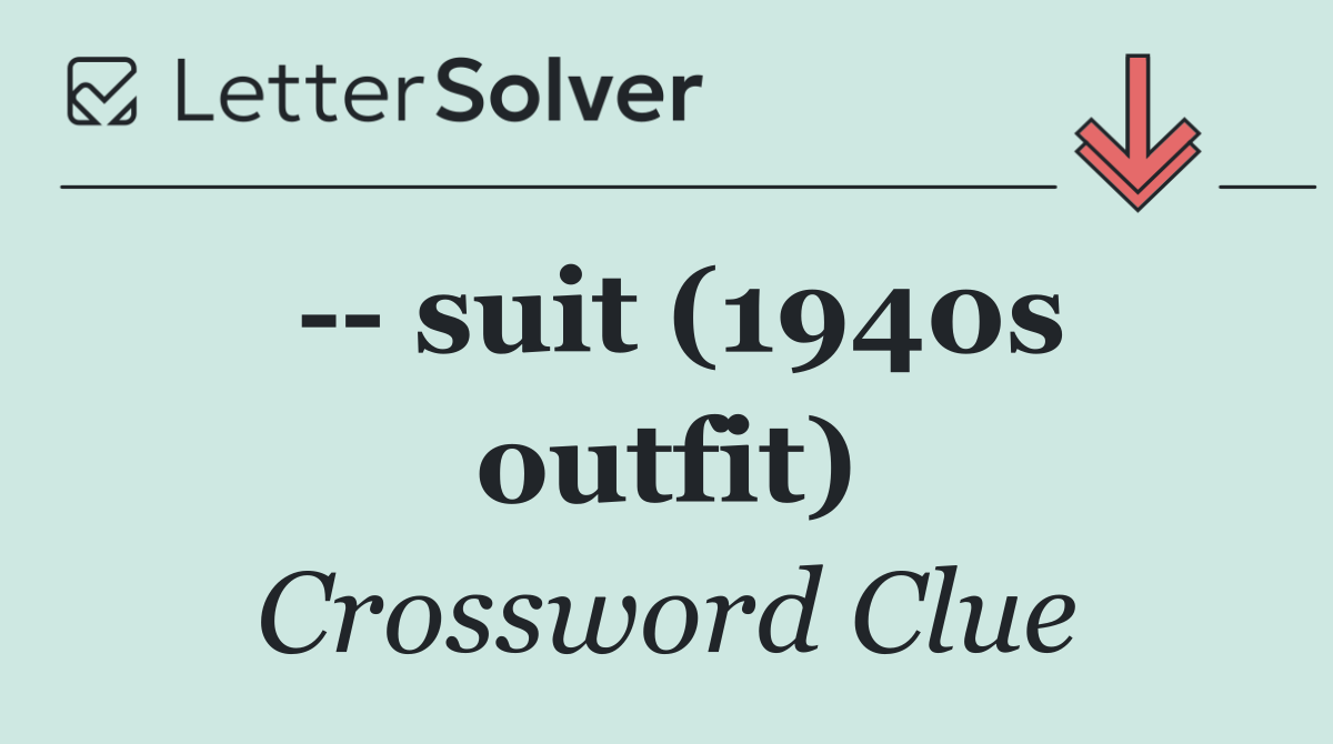    suit (1940s outfit)