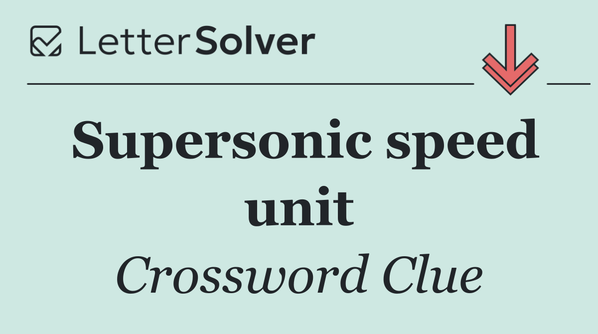 Supersonic speed unit