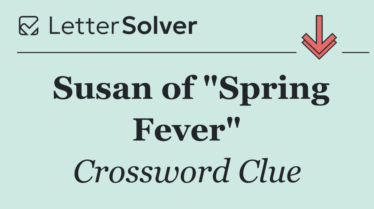 Susan of "Spring Fever"