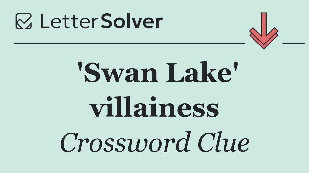 'Swan Lake' villainess