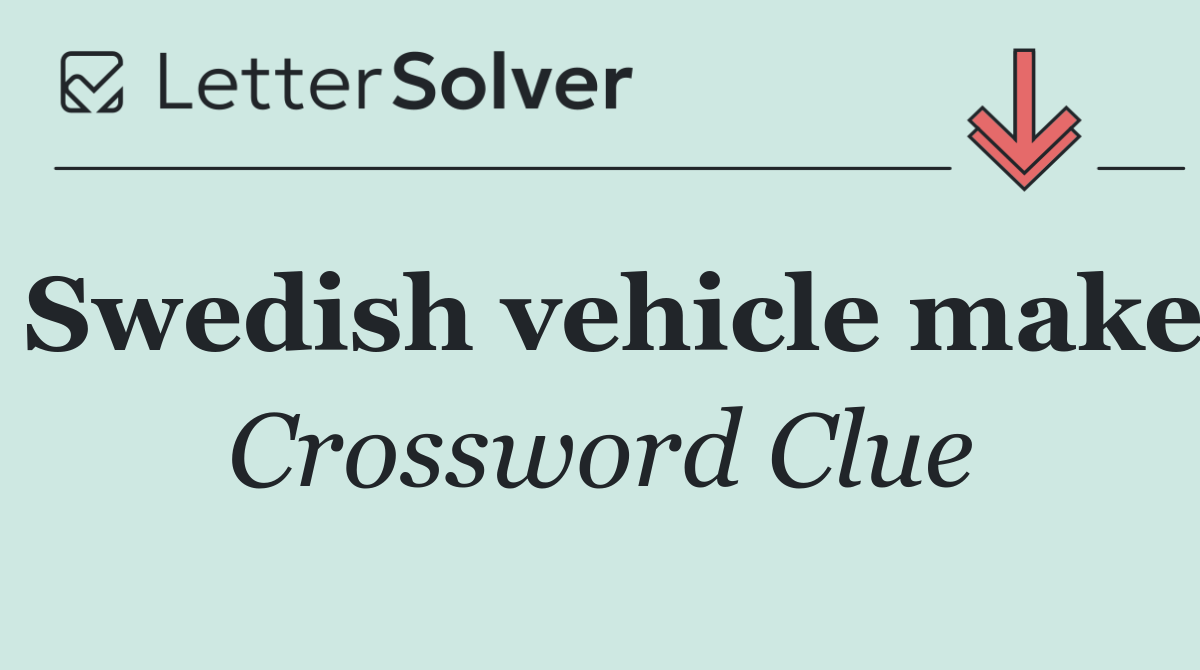 Swedish vehicle make