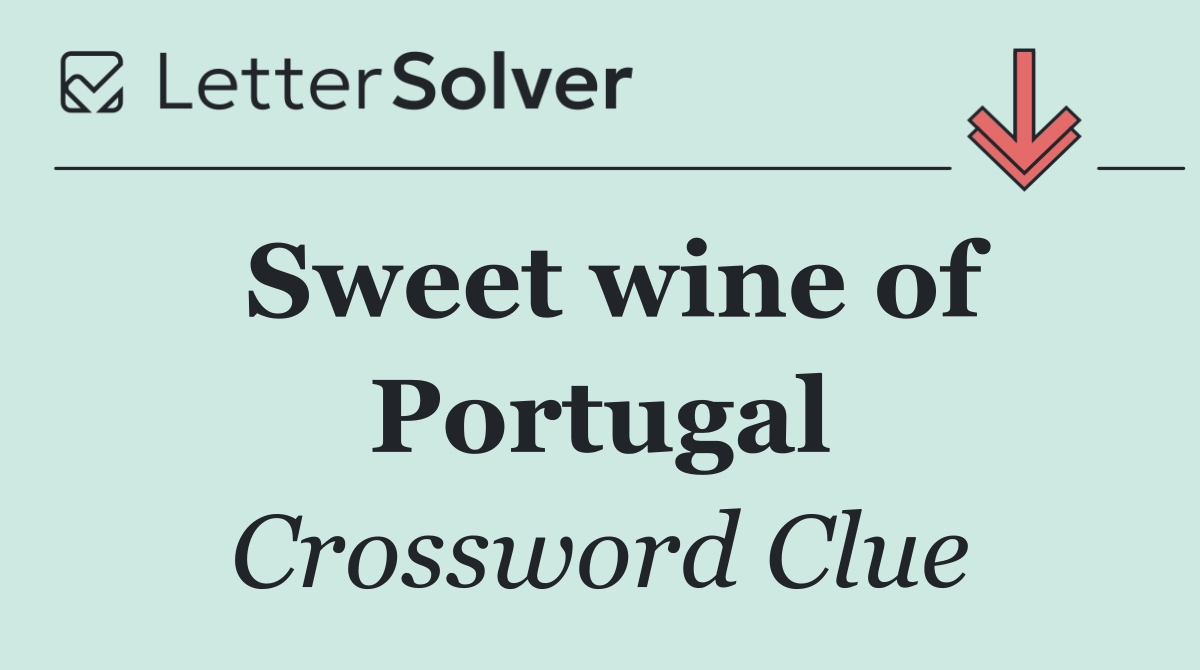 Sweet wine of Portugal