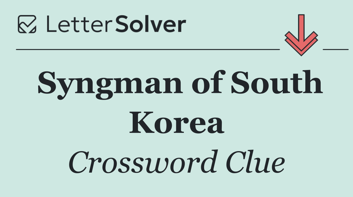 Syngman of South Korea