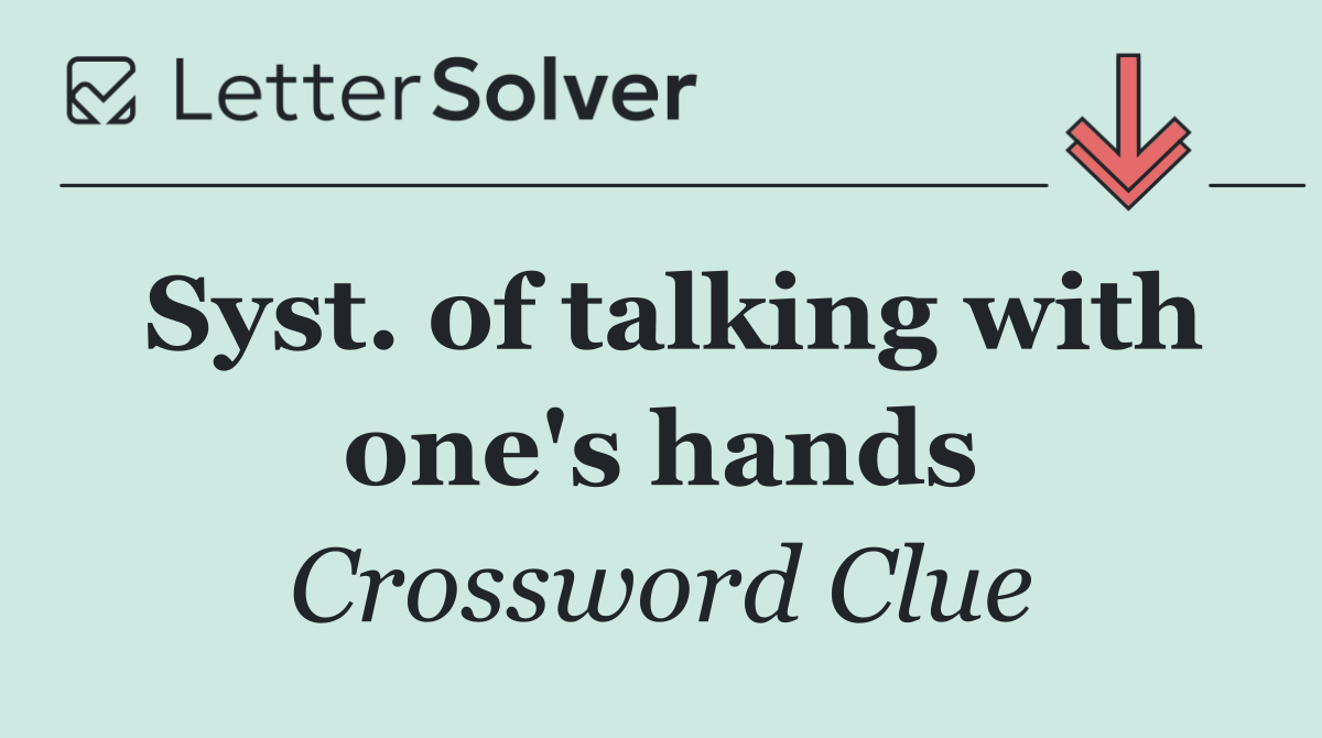 Syst. of talking with one's hands