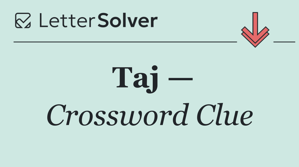Taj —