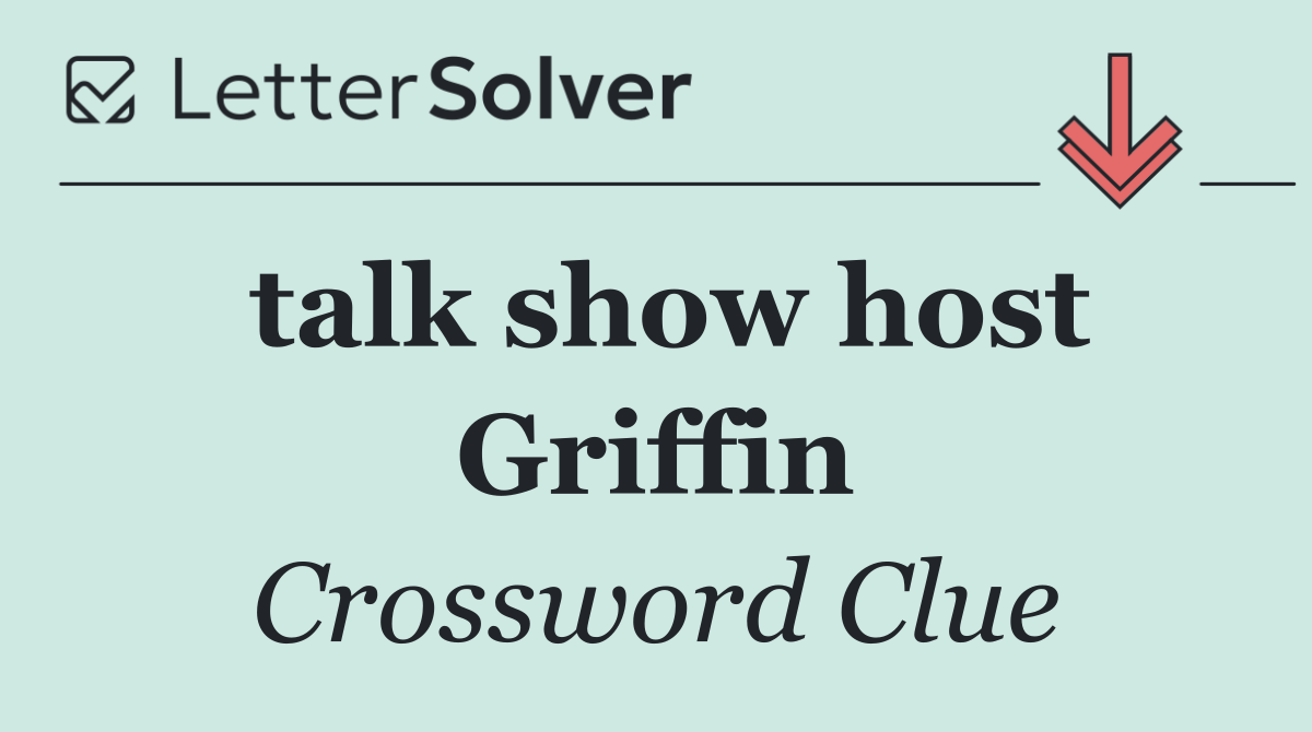 talk show host Griffin