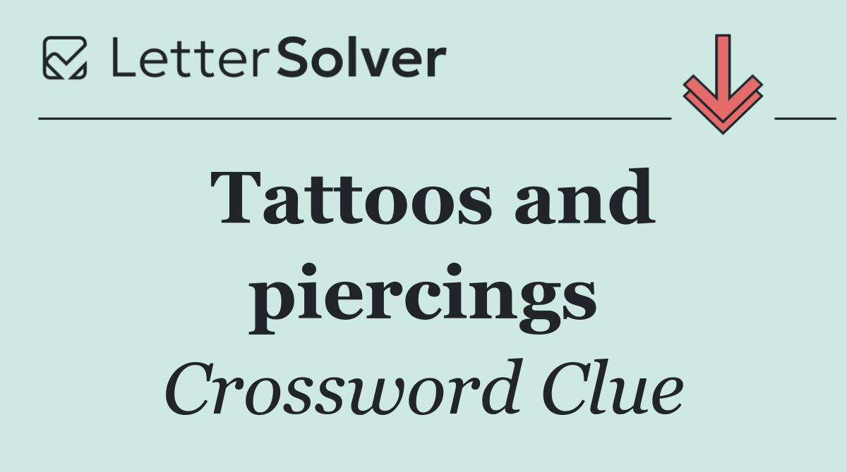 Tattoos and piercings