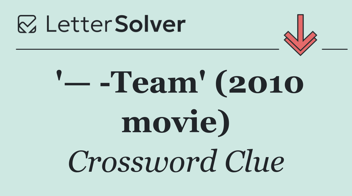 '—  Team' (2010 movie)