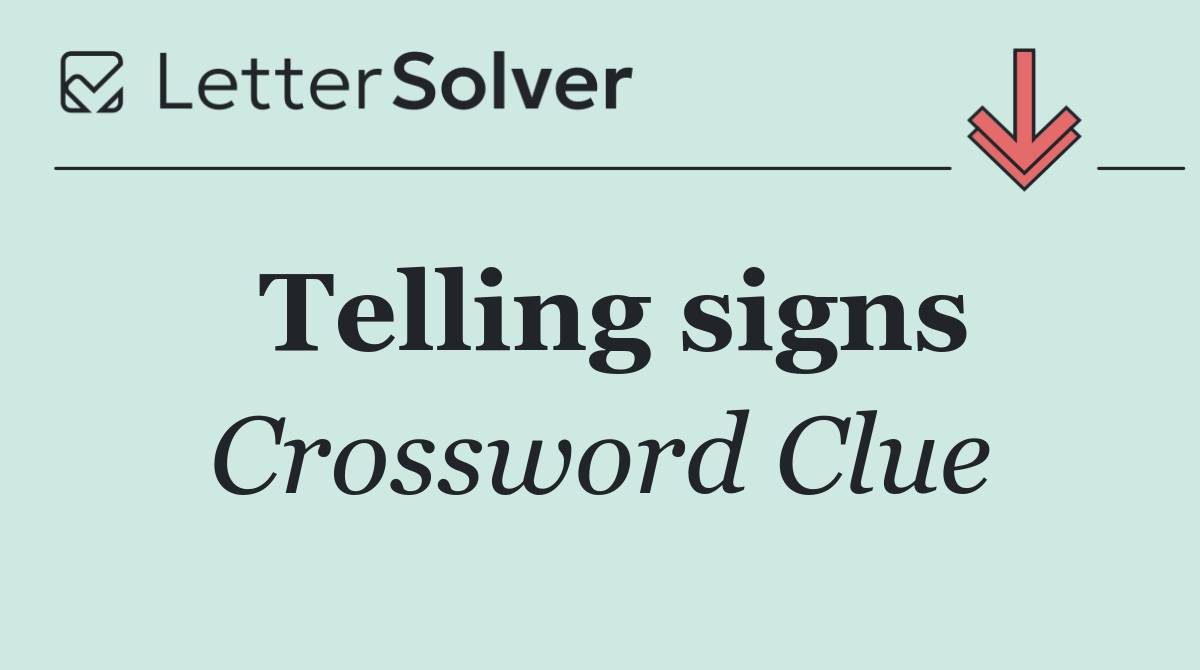 Telling signs