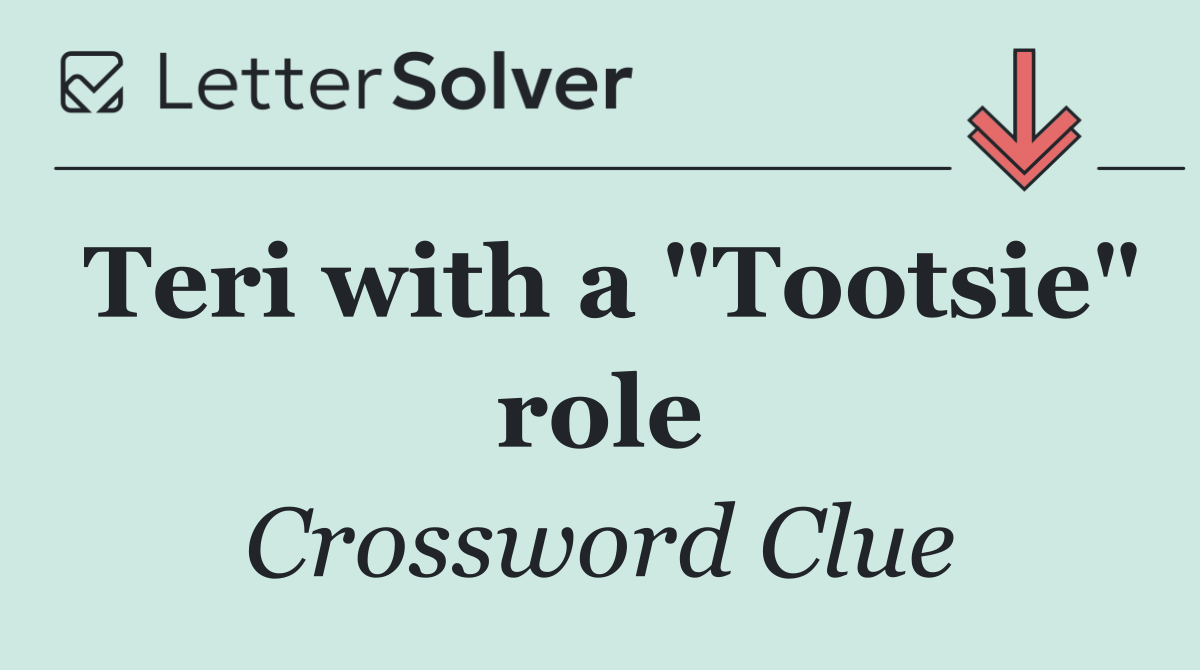 Teri with a "Tootsie" role