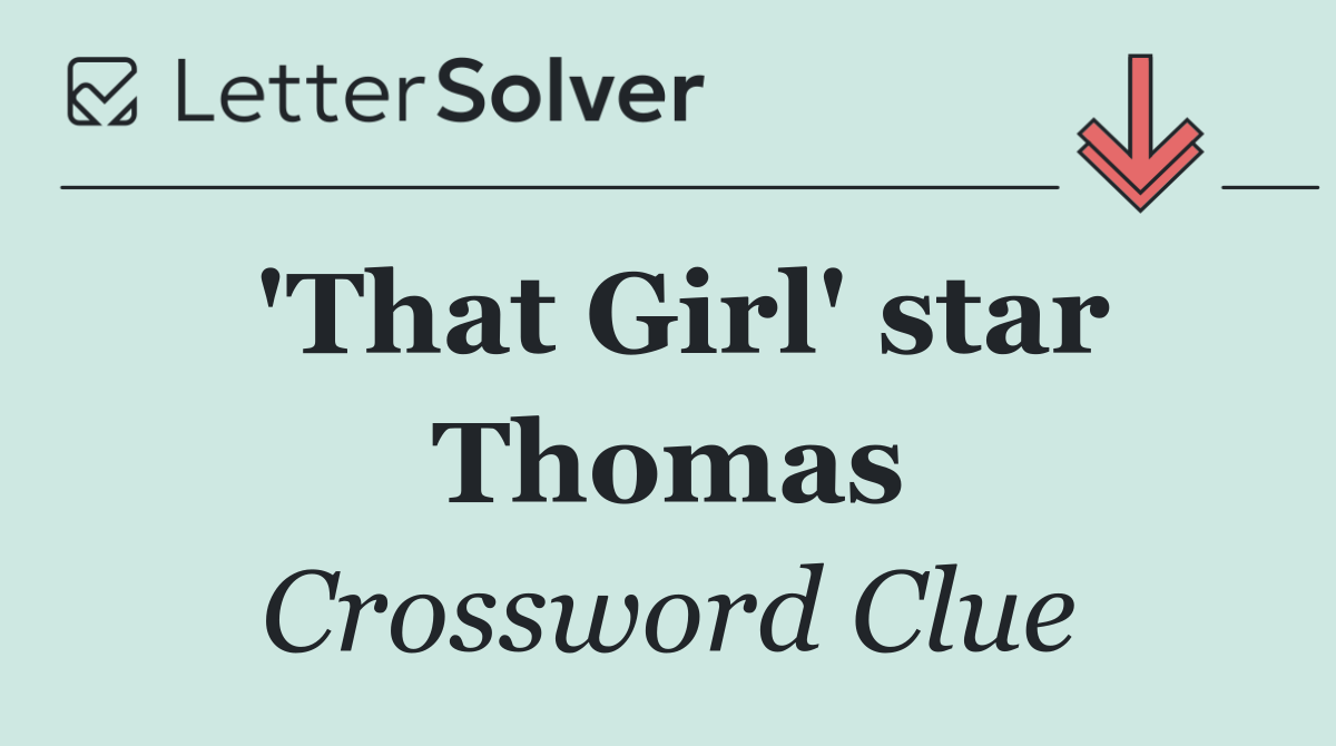 'That Girl' star Thomas