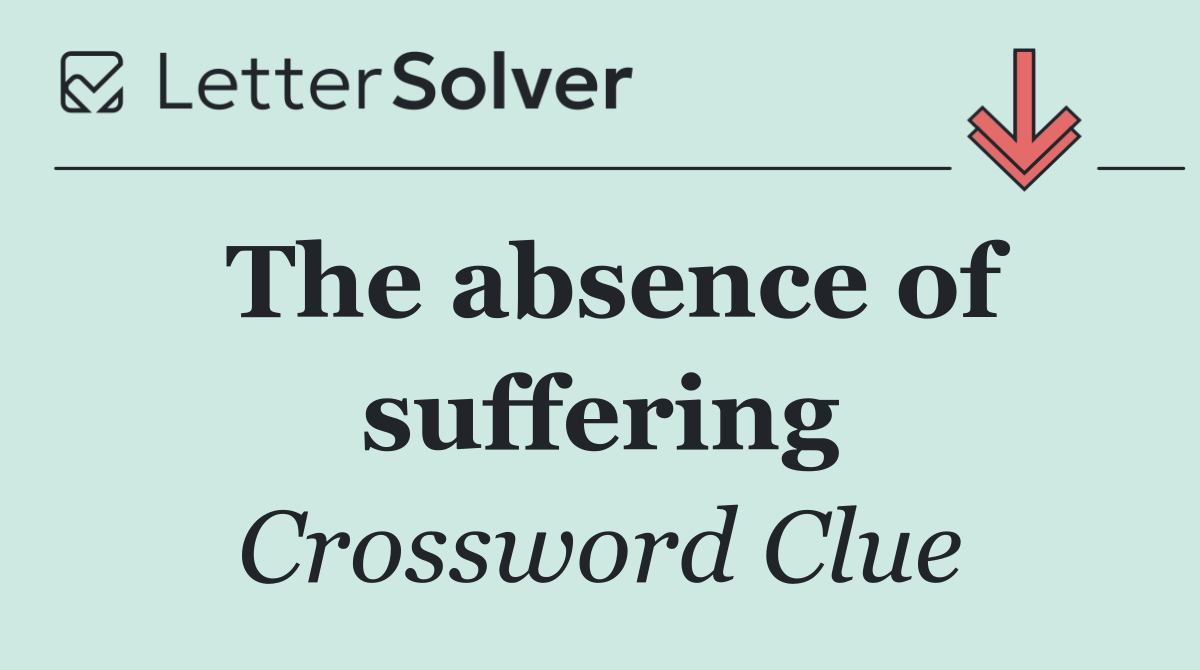 The absence of suffering