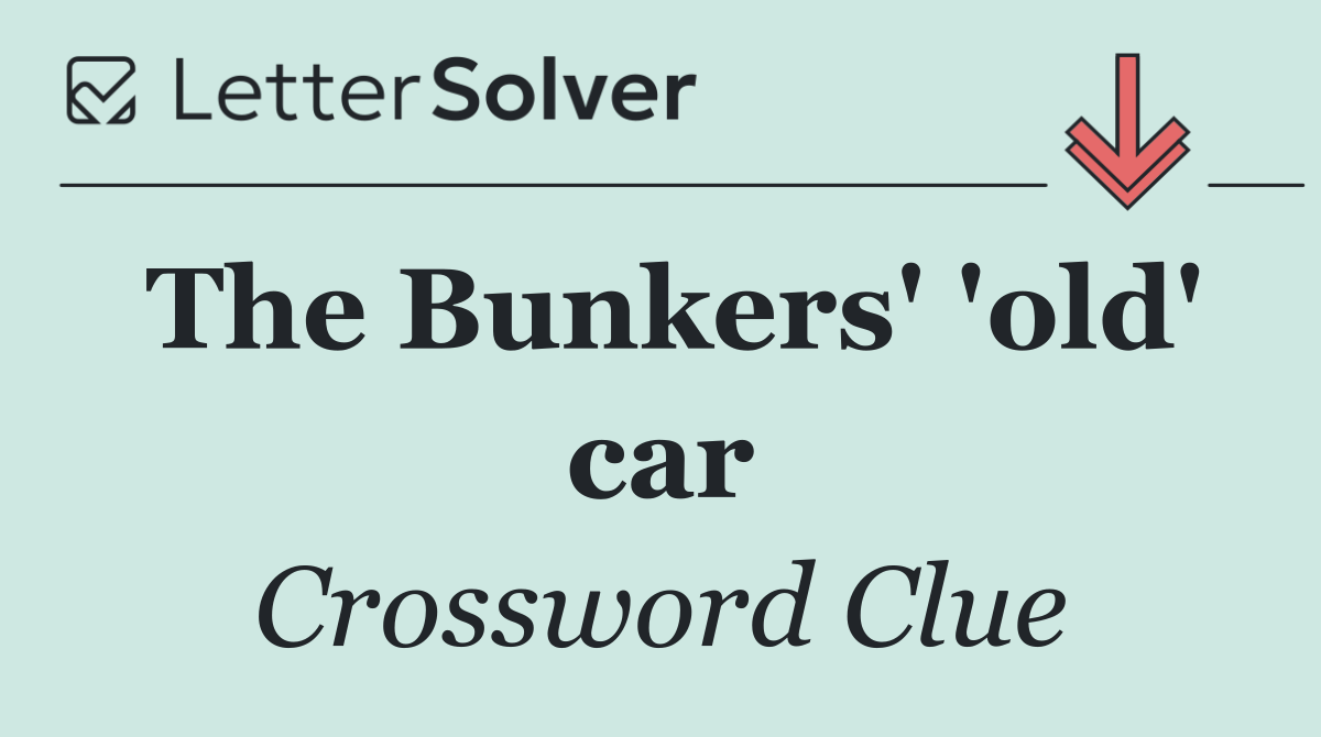 The Bunkers' 'old' car