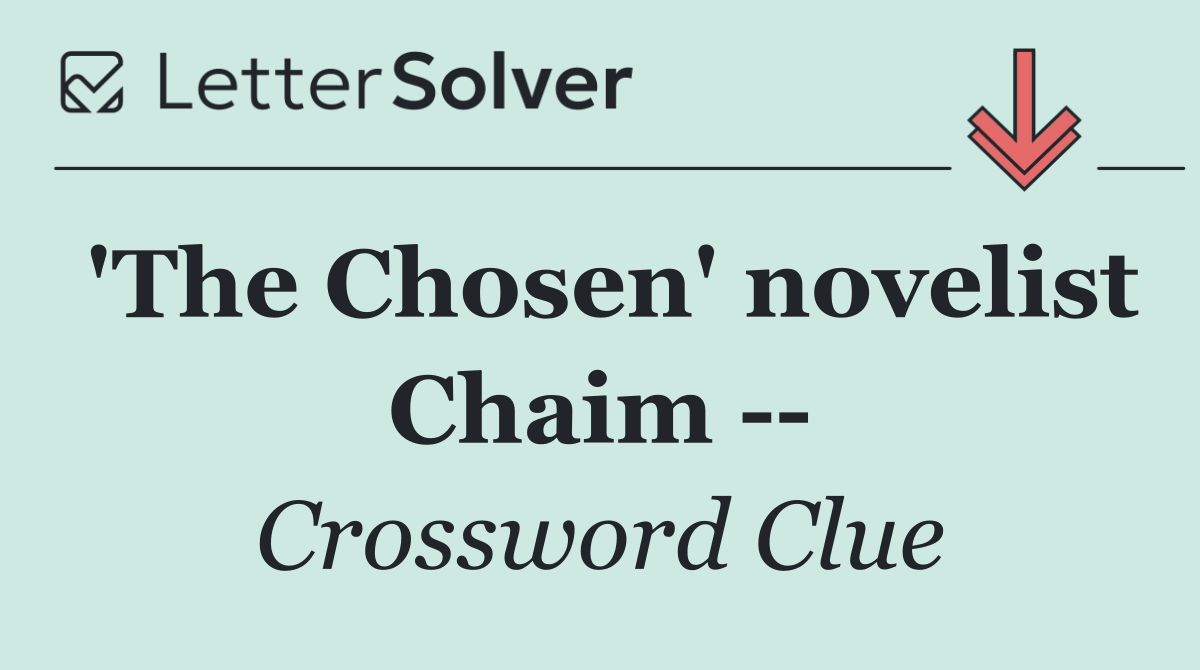 'The Chosen' novelist Chaim   