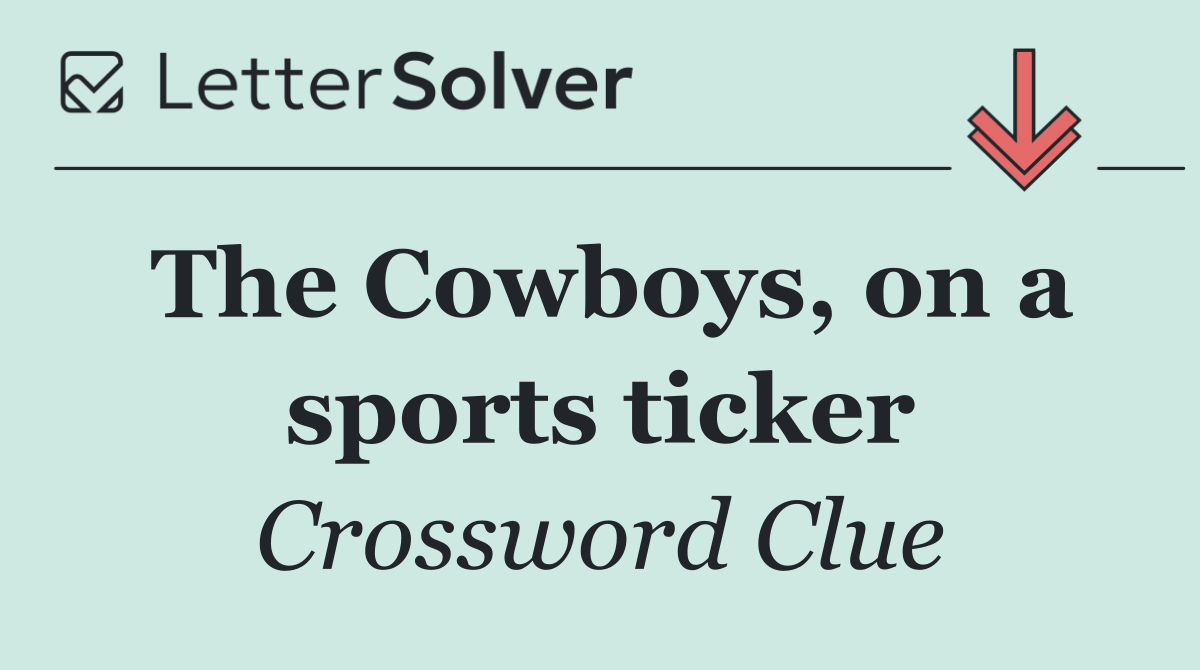 The Cowboys, on a sports ticker