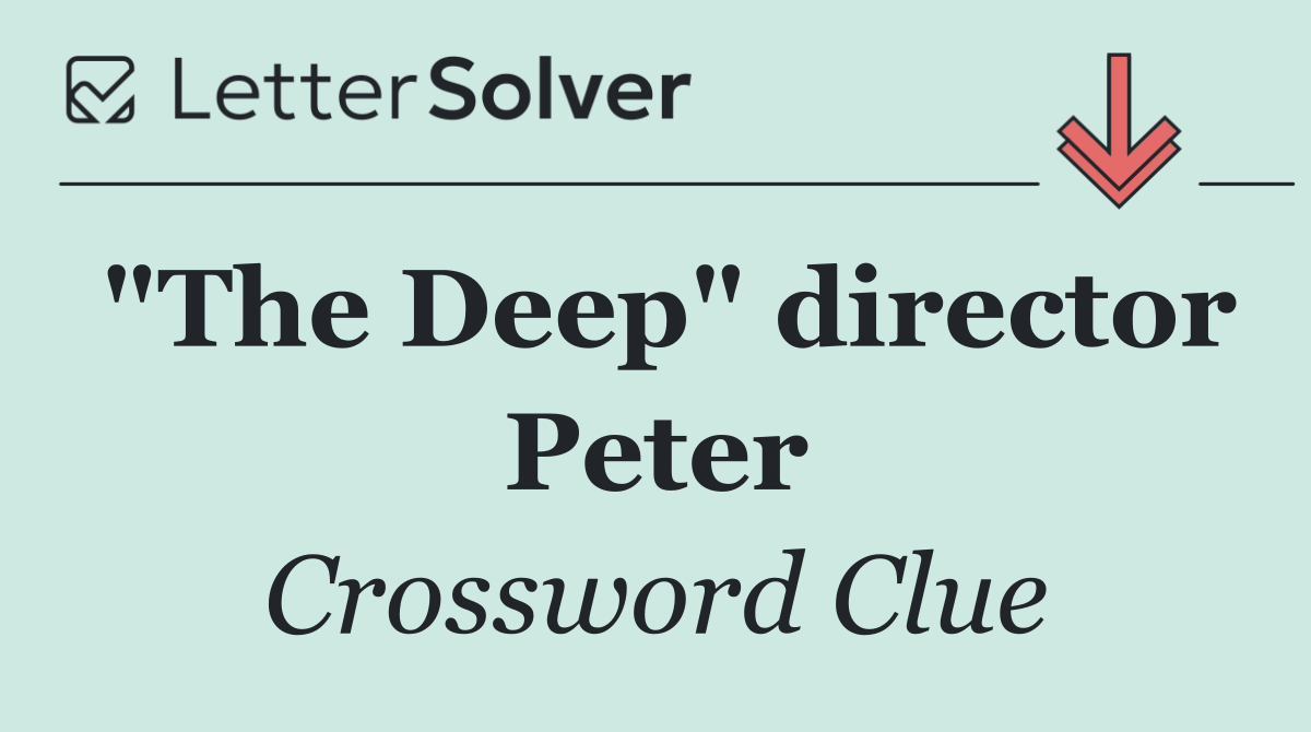 "The Deep" director Peter