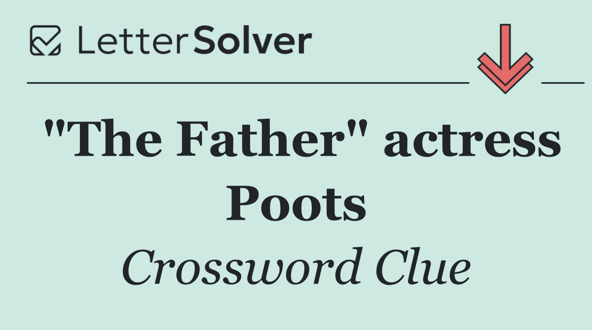 "The Father" actress Poots