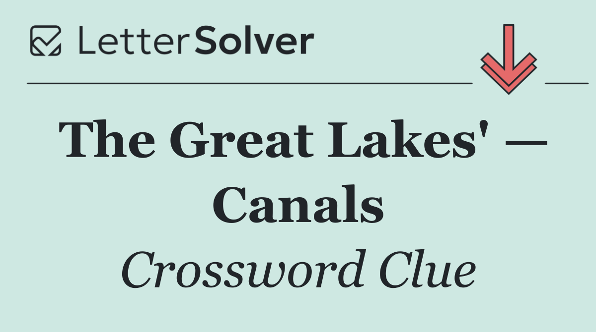 The Great Lakes' — Canals