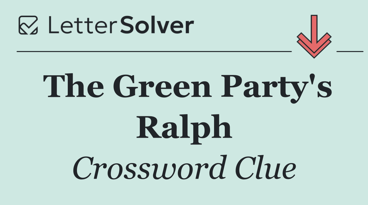 The Green Party's Ralph