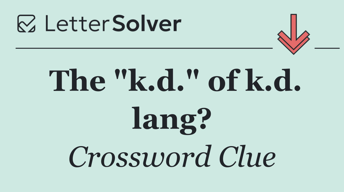 The "k.d." of k.d. lang?