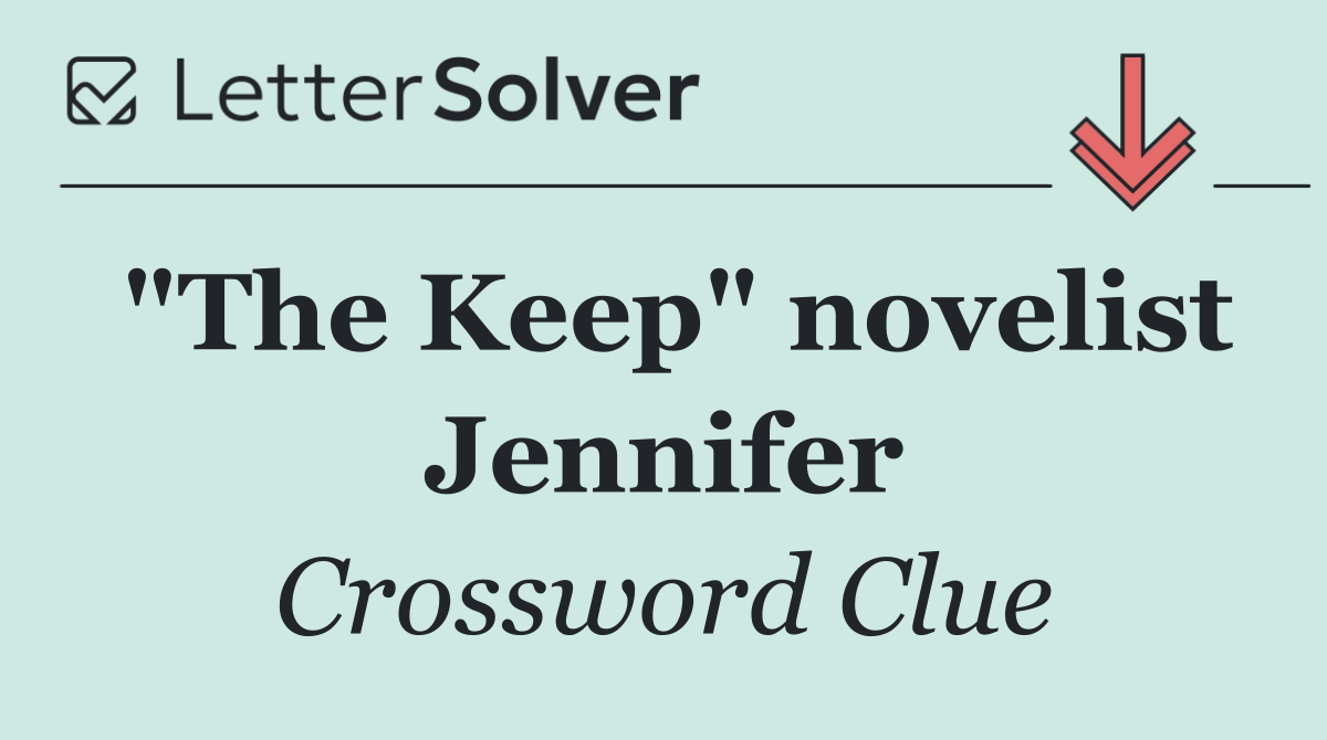 "The Keep" novelist Jennifer