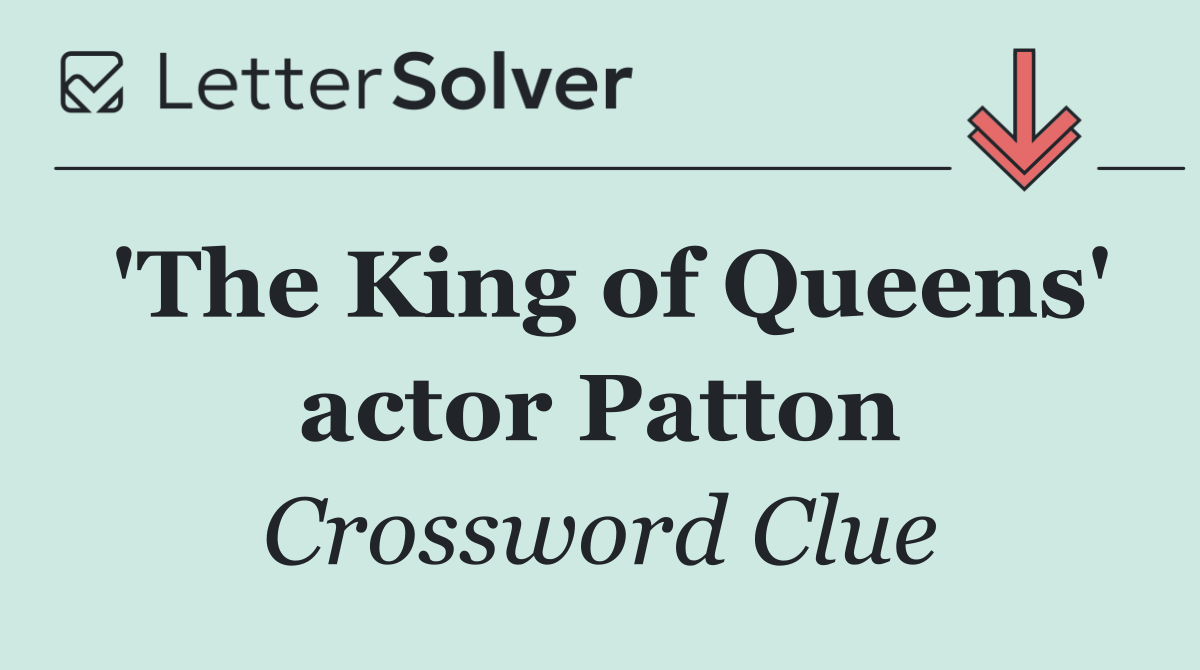 'The King of Queens' actor Patton