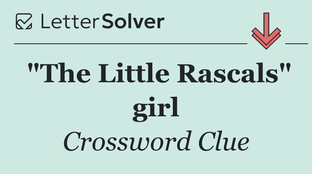 "The Little Rascals" girl