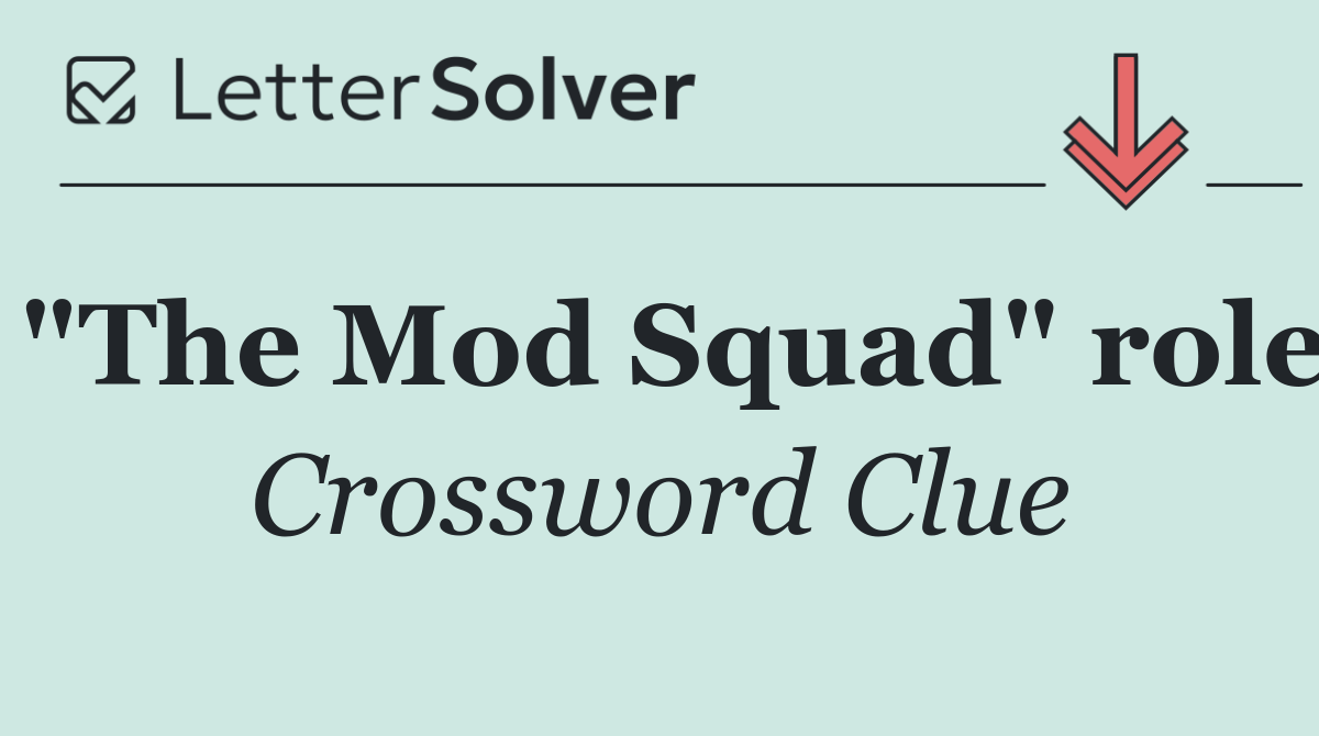 "The Mod Squad" role