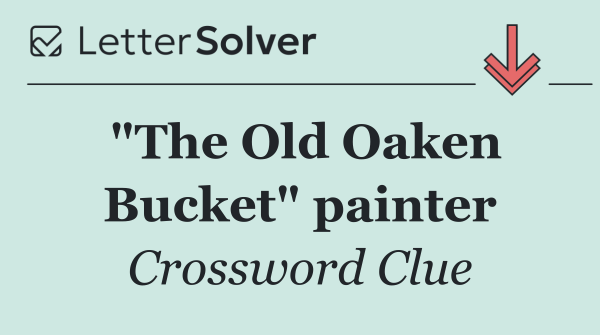 "The Old Oaken Bucket" painter