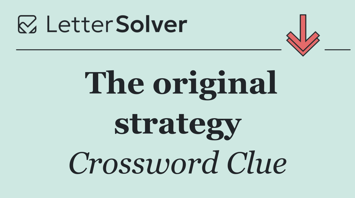 The original strategy