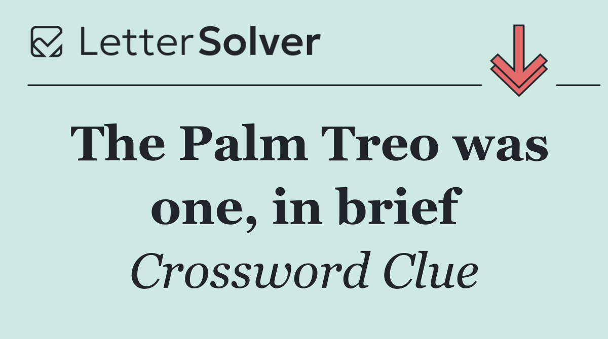 The Palm Treo was one, in brief