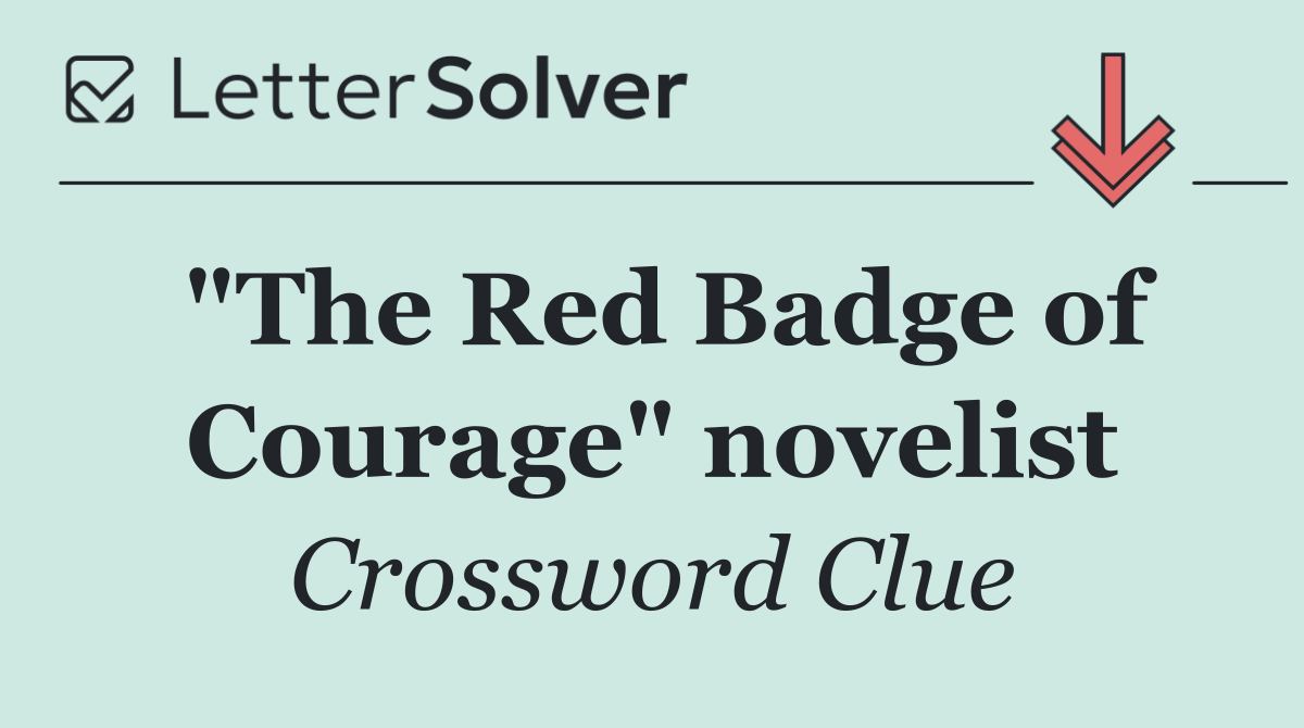 "The Red Badge of Courage" novelist