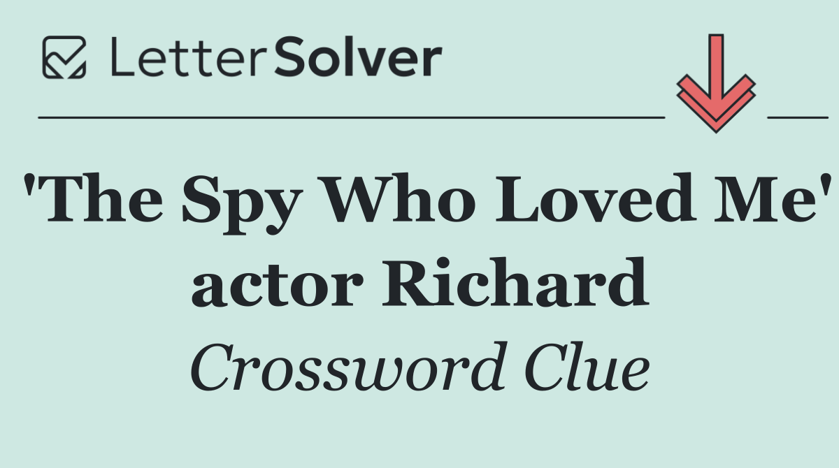 'The Spy Who Loved Me' actor Richard