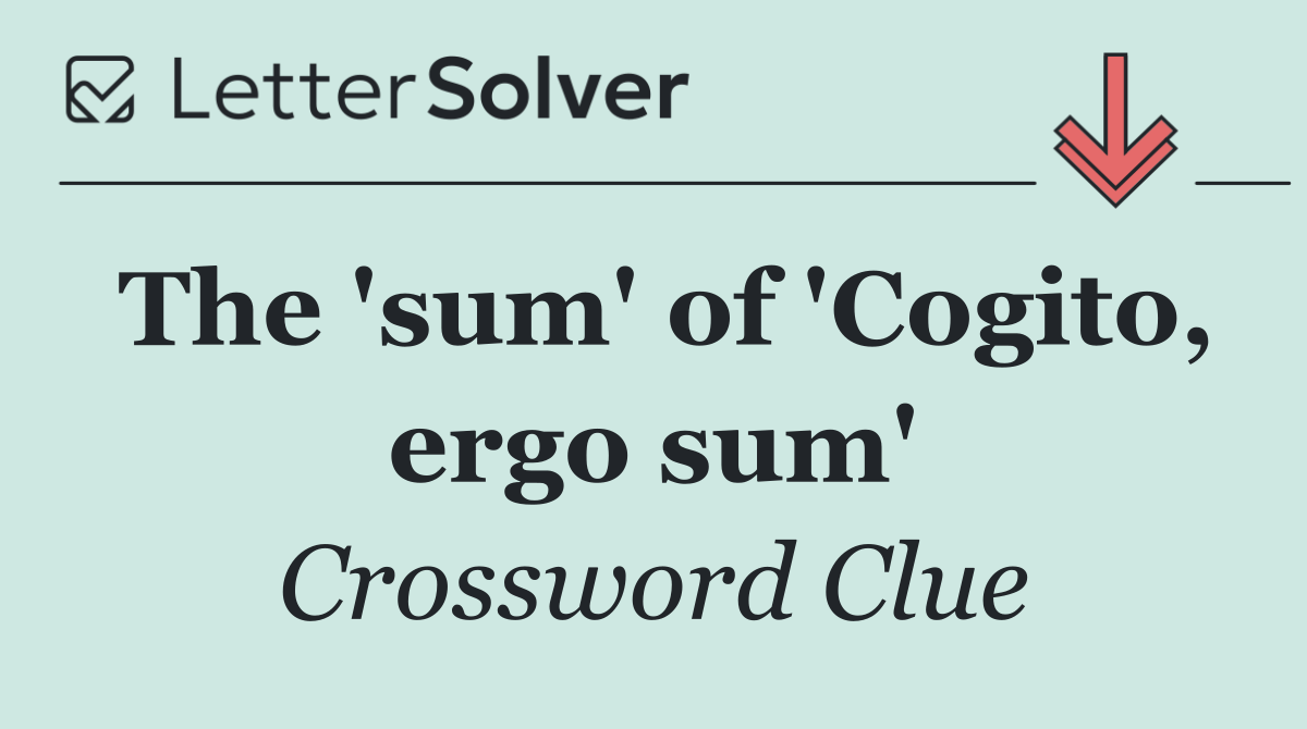 The 'sum' of 'Cogito, ergo sum'